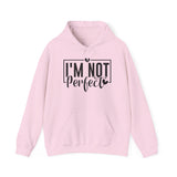 I'm Not Perfect Hoodie - Self-Love Graphic Hooded Sweatshirt