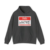 Offensive Name Tag Hoodie — "Hello My Name Is WHORE" Graphic Hoodie
