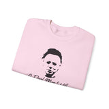 Funny Michael Meyers Halloween Sweatshirt