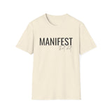 Manifest That Shit T-Shirt — Motivational Graphic Tee for Goal-Setters