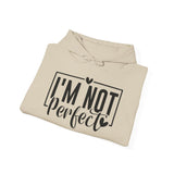 I'm Not Perfect Hoodie - Self-Love Graphic Hooded Sweatshirt