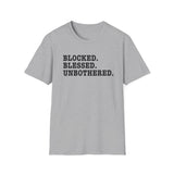 Blocked. Blessed. Unbothered. T-Shirt — Self-Love Freedom Tee
