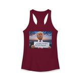 Women's Racerback Tank — "I Am Your President, Go F*** Yourself" Political Tank