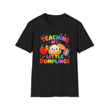 T-Shirt — Teaching My Little Dumplings Cute Teacher Tee