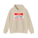 Offensive Name Tag Hoodie — "Hello My Name Is WHORE" Graphic Hoodie