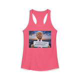 Women's Racerback Tank — "I Am Your President, Go F*** Yourself" Political Tank