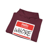 Offensive Name Tag Hoodie — "Hello My Name Is WHORE" Graphic Hoodie