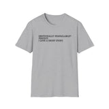 Sarcastic 'Emotionally Unavailable? Perfect.' T-Shirt — Anti-Narcissist Tee