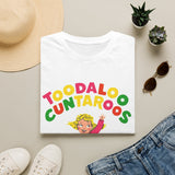 Toodaloo Cuntaroos Funny Graphic T-Shirt — Hilarious Inappropriate Slogan Tee