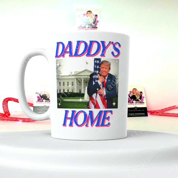 Daddy’s Home Trump Coffee Mug