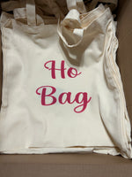 “Ho Bag” Reusable Tote