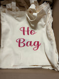 “Ho Bag” Reusable Tote