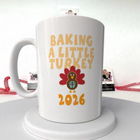Festive White Turkey Mug - Baking a Little Turkey - Pregnancy Announcement