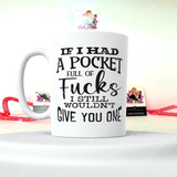 Pocket Full Of F*cks Mug