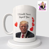 Trump Valentine’s Day 15 Oz Coffee Mug