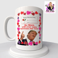 Trump Valentine’s Day 15 Oz Coffee Mug