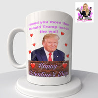 Trump Valentine’s Day 15 Oz Coffee Mug