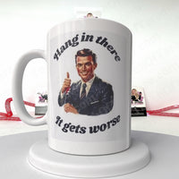 White Ceramic Mug with Funny Motivational Print