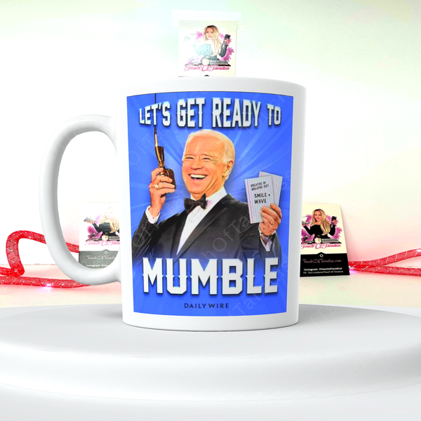 Let’s Get Ready To Mumble 15 Ounce Ceramic Coffee Mug