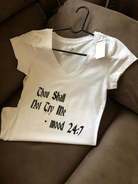 “Thou Shall Not Try Me” fitted tee