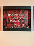 “Mothers plant the seeds of love that bloom forever” Shadow Box