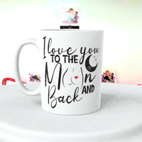 I Love You To The Moon And Back Coffee Mug