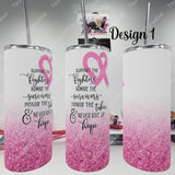 Breast Cancer Awareness high gloss 20 ounce Tumbler